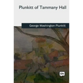 Plunkitt of Tammany Hall