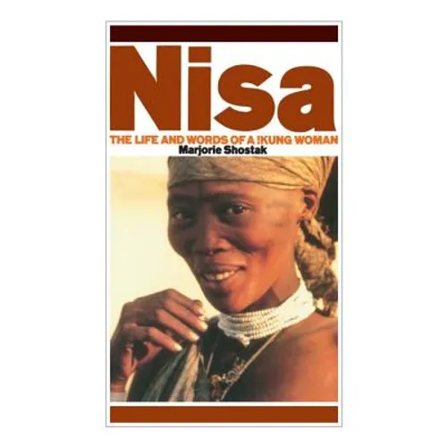 Nisa: The Life and Words of a !Kung Woman