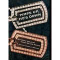 Pimps Up, Ho's Down: Hip Hop's Hold on Young Black Women