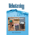 Wellwaterology: Which One Is Yours?