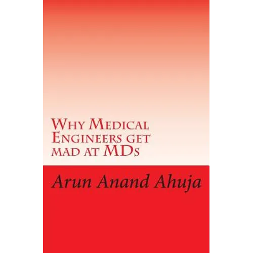 Why Medical Engineers Get Mad at MDS