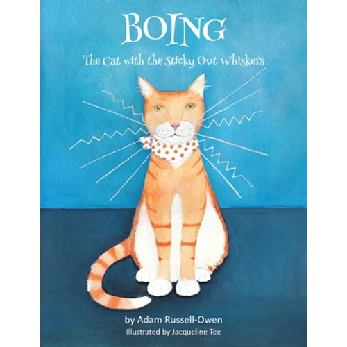 Boing: The Cat with the Sticky Out Whiskers