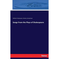 Songs From the Plays of Shakespeare