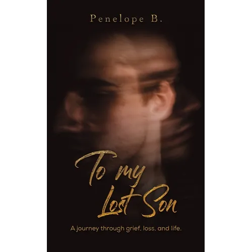 To My Lost Son