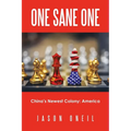 One Sane One: China's Newest Colony: America