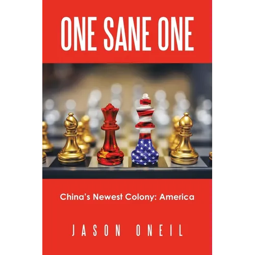 One Sane One: China's Newest Colony: America