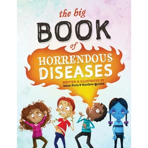 The Big Book of Horrendous Diseases