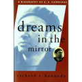 Dreams in the Mirror: A Biography of E.E. Cummings (Revised)