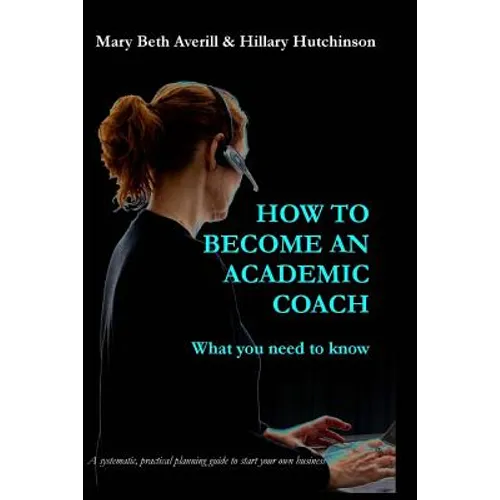 How to become an academic coach: What you need to know