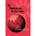 In Imperial Custody