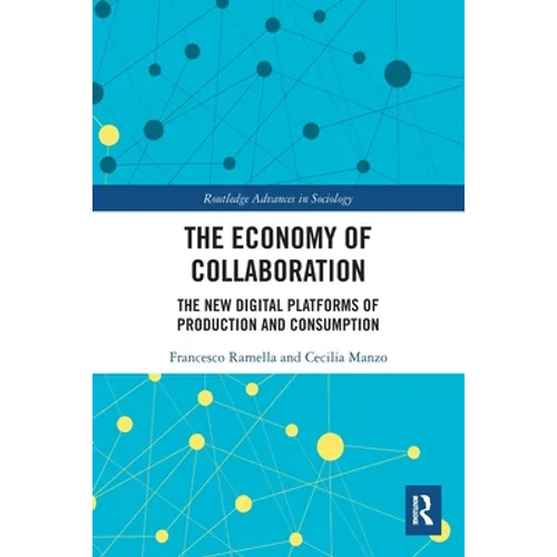 The Economy of Collaboration: The New Digital Platforms of Production and Consumption