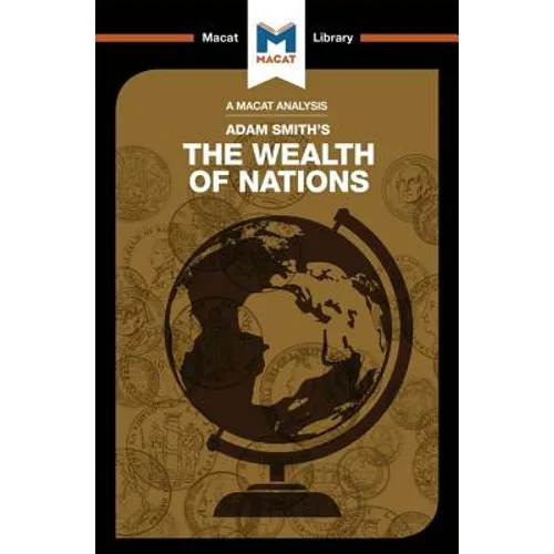 An Analysis of Adam Smith's the Wealth of Nations