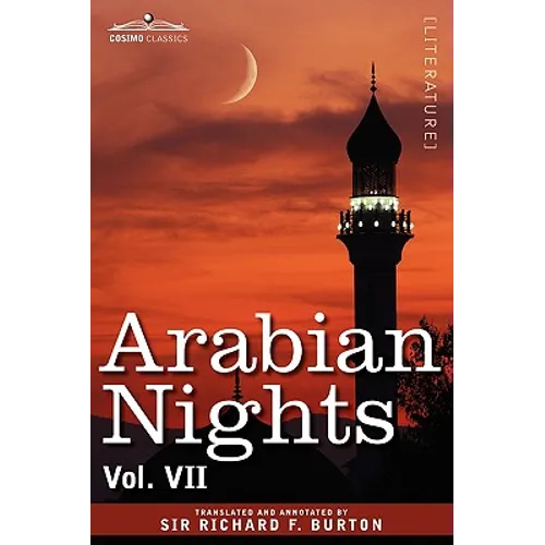 Arabian Nights, in 16 Volumes: Vol. VII