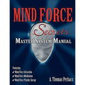 Mind Force Secrets Master System Manual