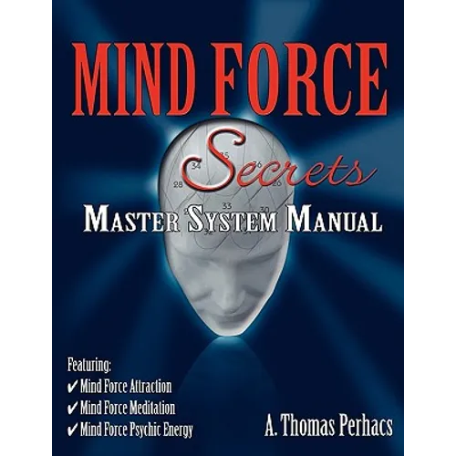 Mind Force Secrets Master System Manual
