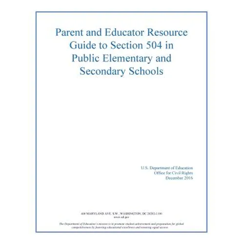 Parent and Educator Resource Guide to Section 504 in Public Elementary and Secon