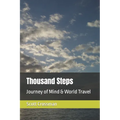 Thousand Steps: Journey of Mind & World Travel