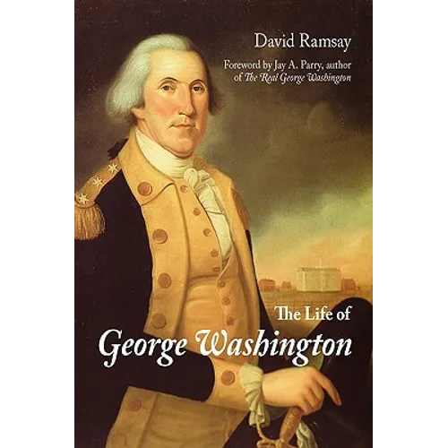 The Life of George Washington