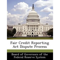 Fair Credit Reporting ACT Dispute Process