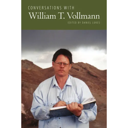 Conversations with William T. Vollmann
