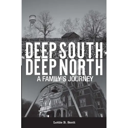 Deep South - Deep North: A Family's Journey