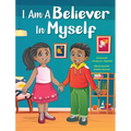 I Am a Believer in Myself!