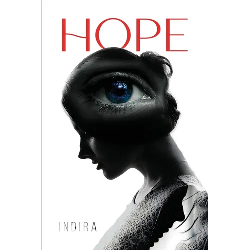 Hope: Even Though I Walked Through The Darkest Valley, I Will Fear No Evil