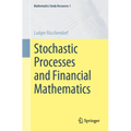 Stochastic Processes and Financial Mathematics