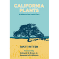 California Plants: A Guide to Our Iconic Flora