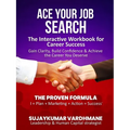 Ace Your Job Search: The Interactive Workbook for Career Success Gain Clarity, Build Confidence & Achieve the Career You Deserve