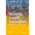 Mastering Scientific Presentations: Unlocking Your Communication Skills