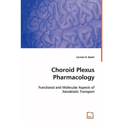 Choroid Plexus Pharmacology