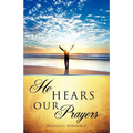 He Hears Our Prayers