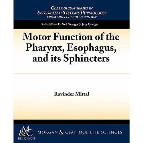Motor Function of the Pharynx, Esophagus, and Its Sphincters