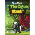 Whoo Stank the Cajun Skunk