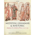 Medieval Grammar and Rhetoric: Language Arts and Literary Theory, Ad 300 -1475