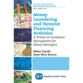 Money Laundering and Terrorist Financing Activities: A Primer on Avoidance Management for Money Managers