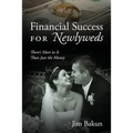 Financial Success for Newlyweds: There's More to It Than Just the Money