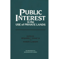 Public Interest in the Use of Private Lands