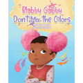 Blabby Gabby Don't mix the colors