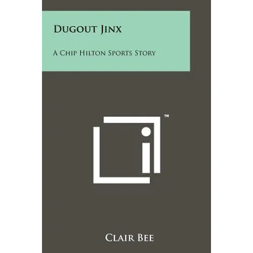 Dugout Jinx: A Chip Hilton Sports Story