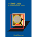 Willard Gibbs: The Whole Is Simpler Than Its Parts