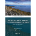 Biometry for Forestry and Environmental Data: With Examples in R