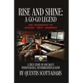 Rise and Shine: A Go-Go Legend