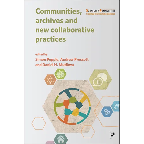 Communities, Archives and New Collaborative Practices