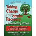 Taking Charge of Your Stroke Recovery: A Personal Recovery Workbook