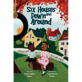 Six Houses Down and Around