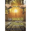 From Shackles (Badge #741) to Freedom (Inmate #429-490)