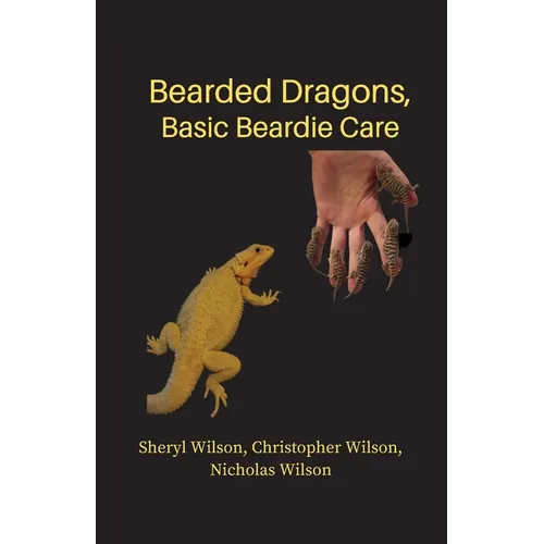 Bearded Dragons: Basic Beardie Care