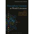 Francophone Literature as World Literature